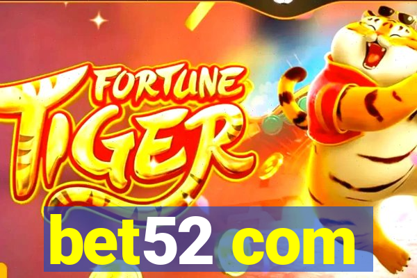 bet52 com